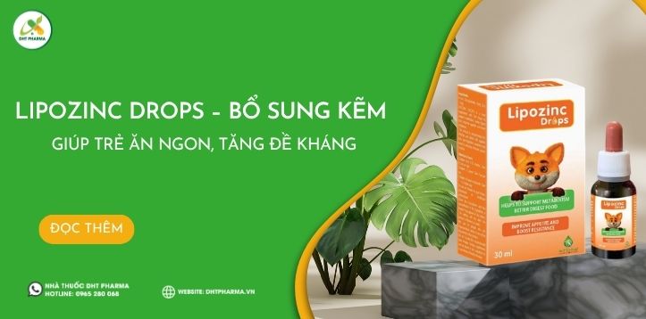 Lipozinc Drops – Bổ Sung Kẽm Giúp Trẻ Ăn Ngon, Tăng Đề Kháng