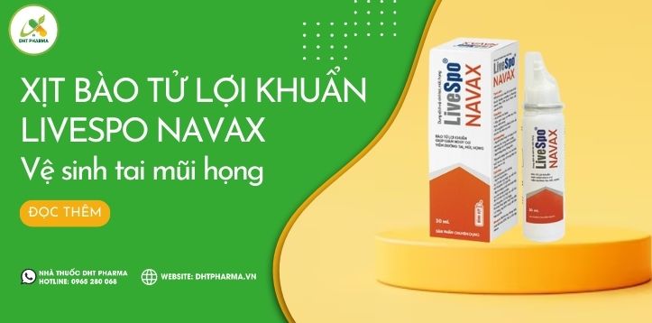 Review xịt bào tử lợi khuẩn LiveSpo Navax - vệ sinh tai mũi họng