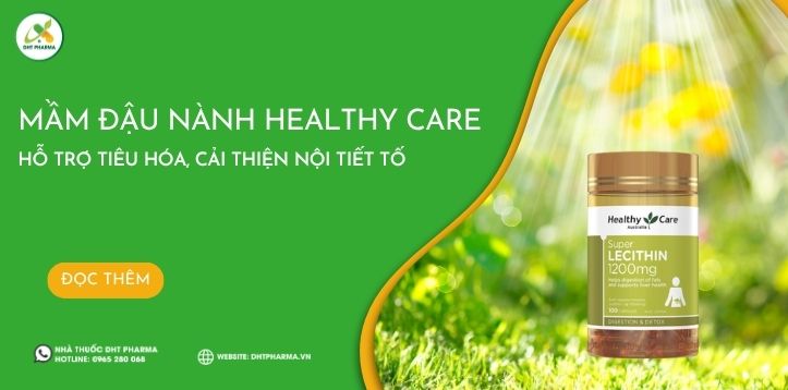 Mầm đậu nành Healthy Care - Hỗ trợ tiêu hóa, cải thiện nội tiết tố