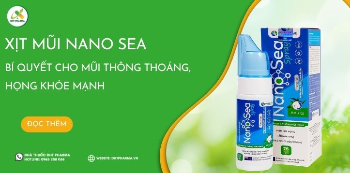 Bí quyết cho mũi thông thoáng, họng khỏe mạnh từ Xịt mũi Nano Sea