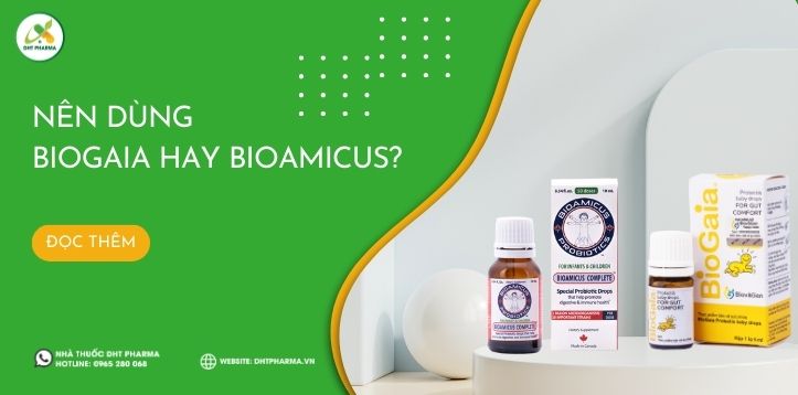 [Góc Review sản phẩm] Nên dùng Biogaia hay Bioamicus? Men vi sinh nào tốt hơn?