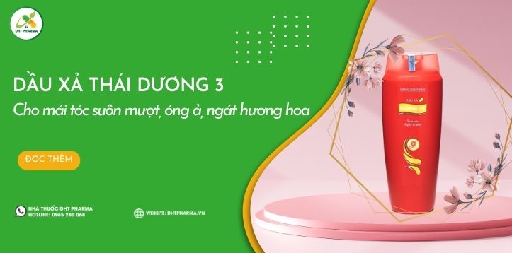 Dầu Xả Thái Dương 3: Tóc suôn mềm óng ả suốt cả ngày
