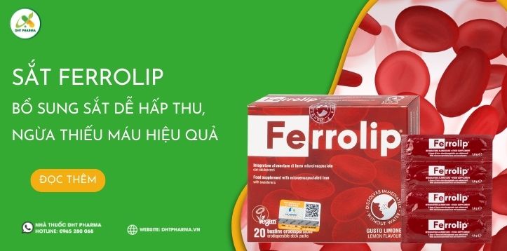 Sắt Ferrolip bổ sung sắt dễ hấp thu, ngăn ngừa thiếu máu hiệu quả