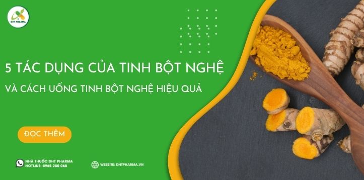 5 tác dụng của tinh bột nghệ và cách uống tinh bột nghệ hiệu quả