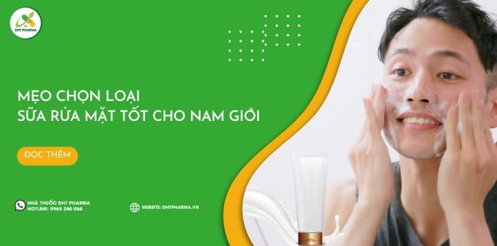 Mẹo chọn loại sữa rửa mặt tốt cho nam giới