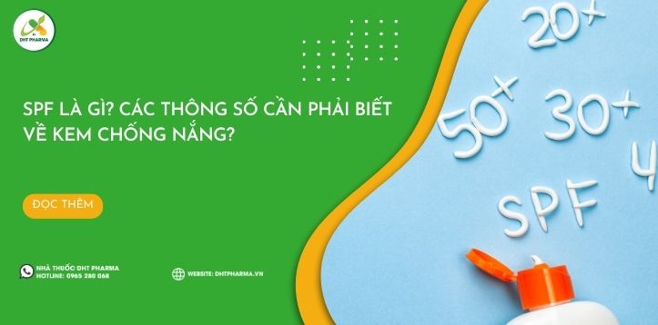 SPF là gì? Các thông số cần phải biết về kem chống nắng?