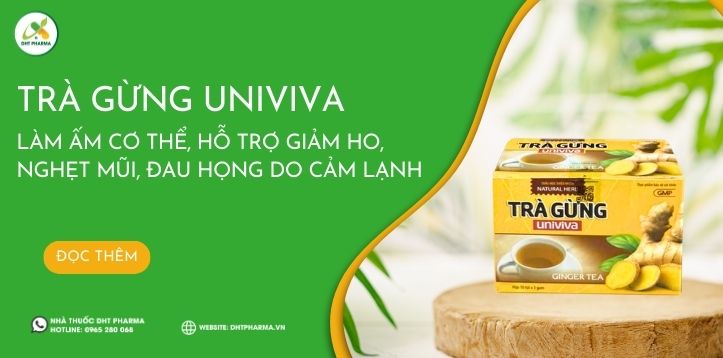Trà gừng Univiva làm ấm cơ thể, hỗ trợ giảm ho, nghẹt mũi, đau họng do cảm lạnh