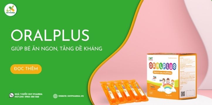 Review sản phẩm Oralplus - giúp bé ăn ngon, tăng đề kháng