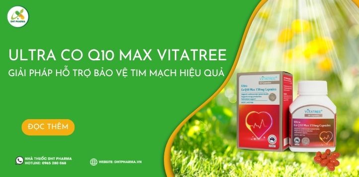 Ultra Co Q10 Max Vitatree - Giải pháp hỗ trợ bảo vệ tim mạch hiệu quả