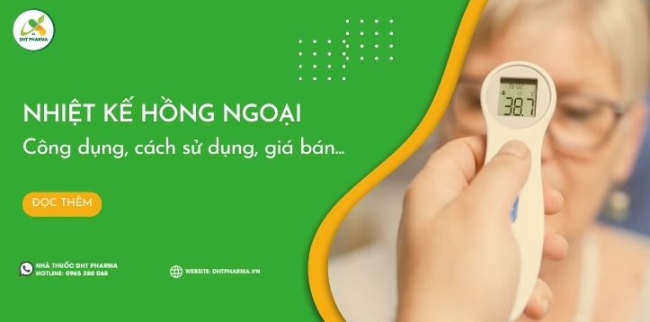 Tìm hiểu về nhiệt kế hồng ngoại? Cách sử dụng như thế nào?