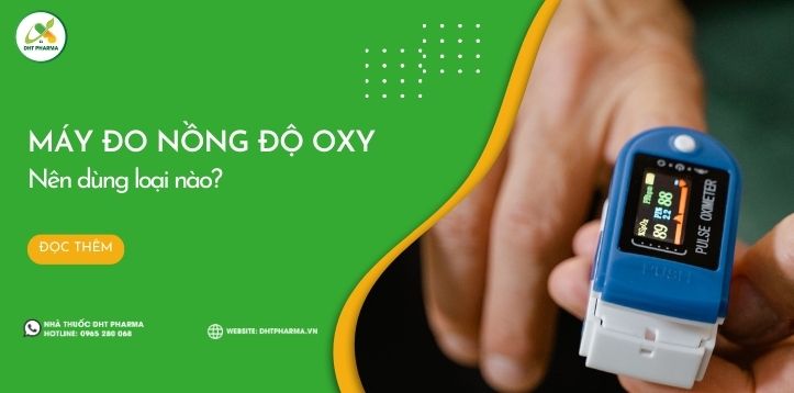 Máy đo nồng độ oxy là gì? Dùng loại nào thì tốt?