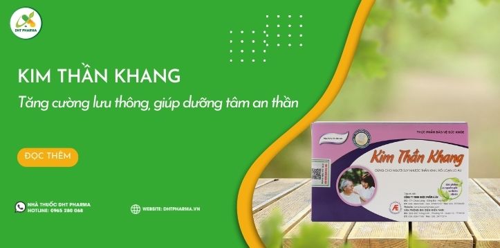 Kim Thần Khang - Người bạn cải thiện sức khỏe thần kinh tâm thần