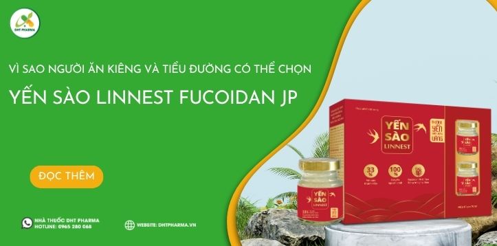 Vì sao người ăn kiêng và tiểu đường có thể chọn Yến sào Linnest Fucoidan JP?