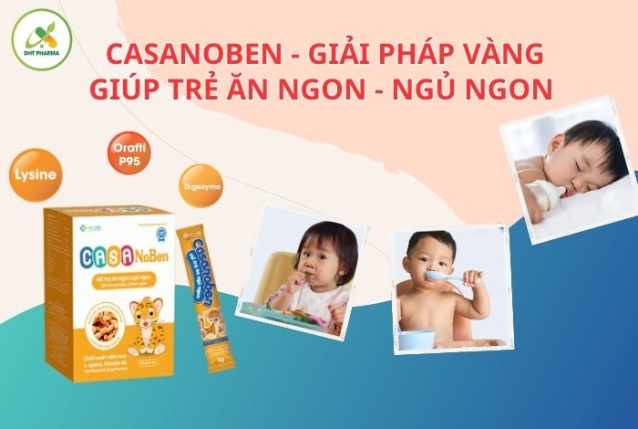 Siro cho trẻ biếng ăn tốt nhất hiện nay, casanoben