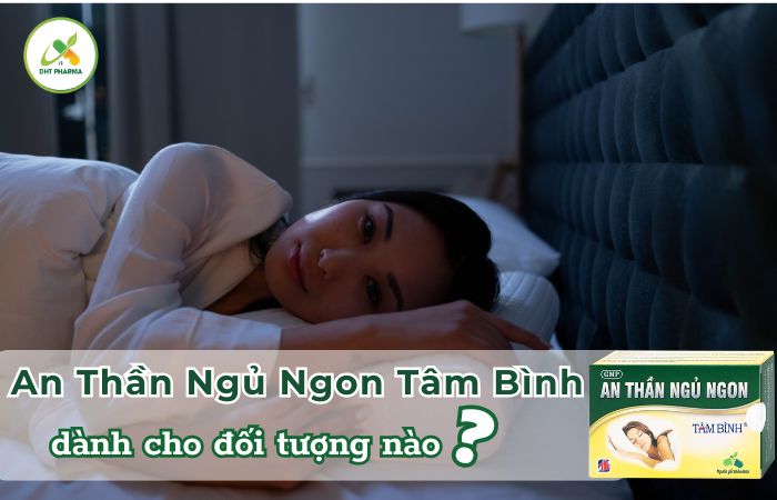 An Thần Ngủ Ngon Tâm Bình