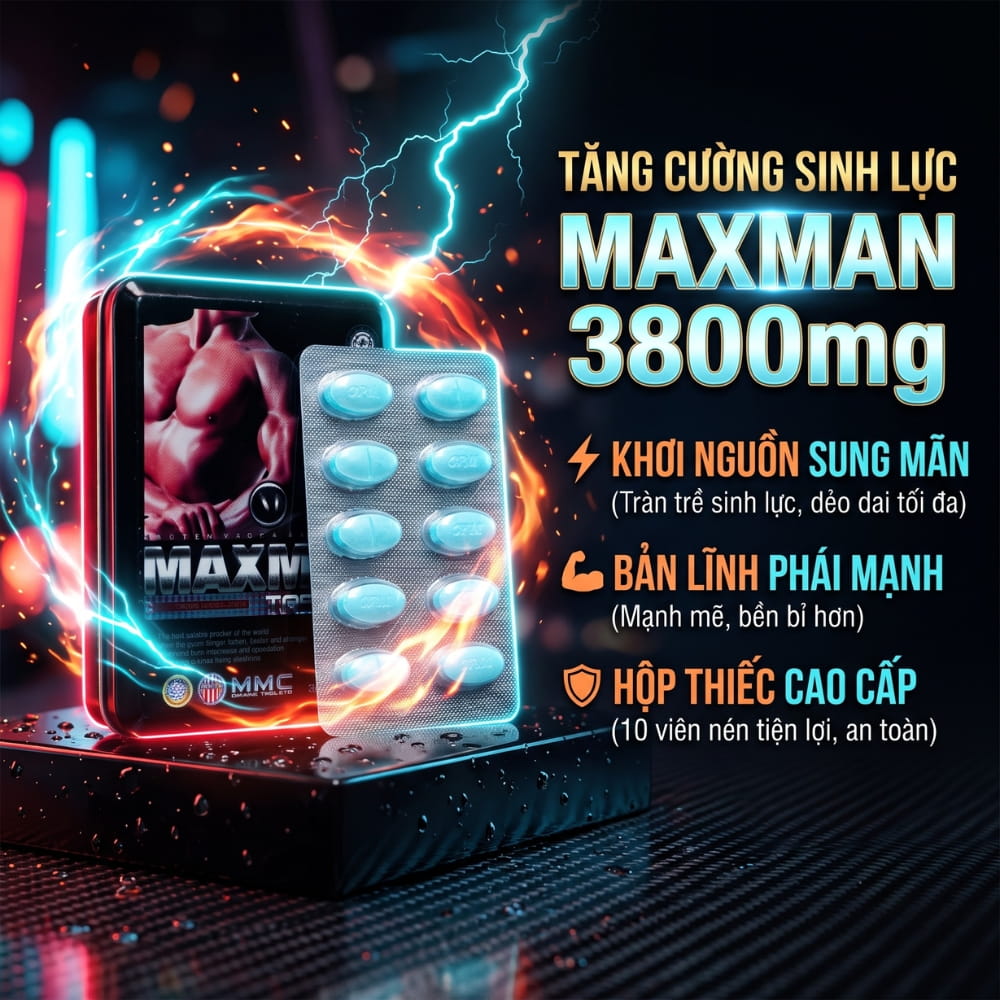 Ai nên dùng viên uống cương dương Maxman 3800 hộp 10 viên