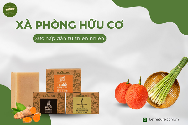 Xu Hướng Sử Dụng Xà Phòng Hữu Cơ: Sức Hấp Dẫn Từ Thiên Nhiên