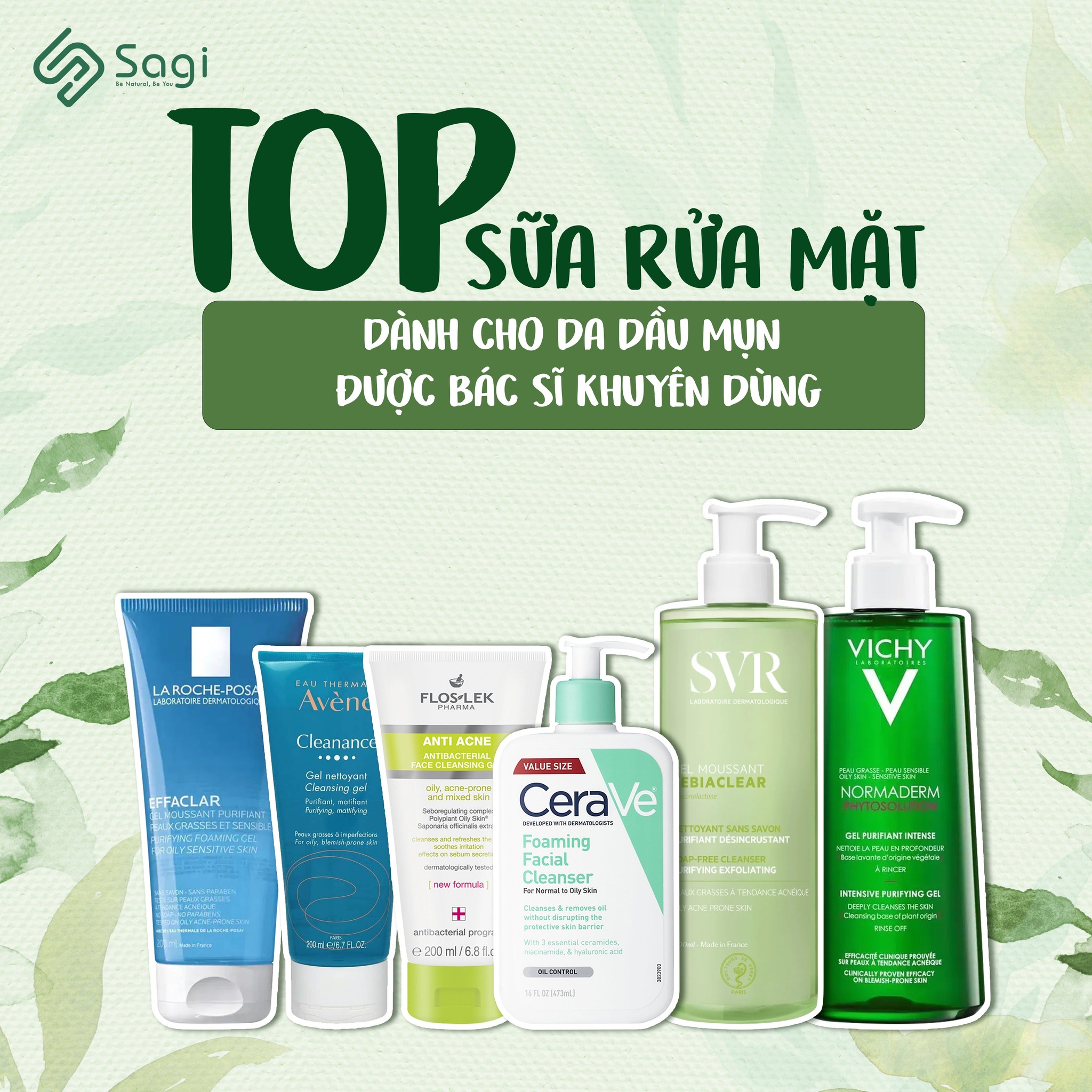TOP 6 SỮA RỬA MẶT DÀNH CHO DA DẦU MỤN ĐƯỢC BÁC SĨ KHUYÊN DÙNG