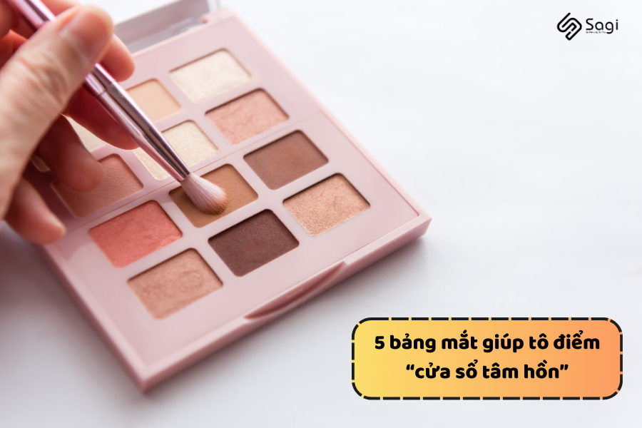 5 bảng mắt giúp tô điểm “cửa sổ tâm hồn”
