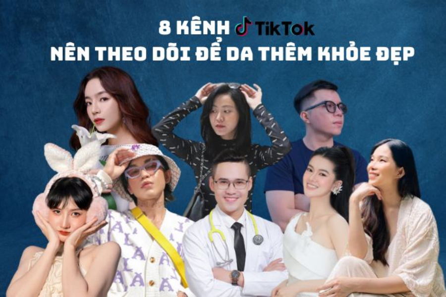 Điểm danh 8 kênh Tiktok làm đẹp mà nàng không nên bỏ qua