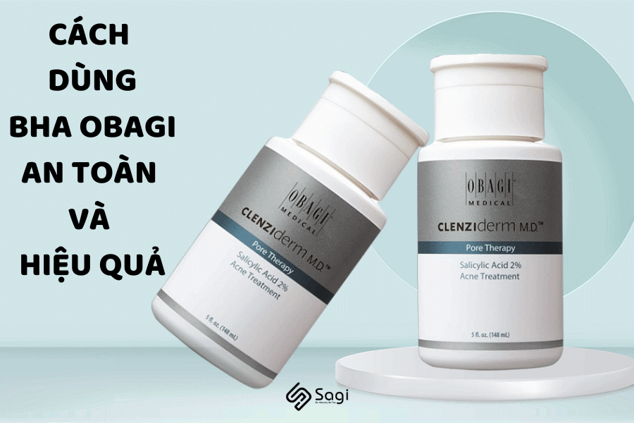 Cách dùng BHA của Obagi an toàn hiệu quả trong chu trình chăm sóc da