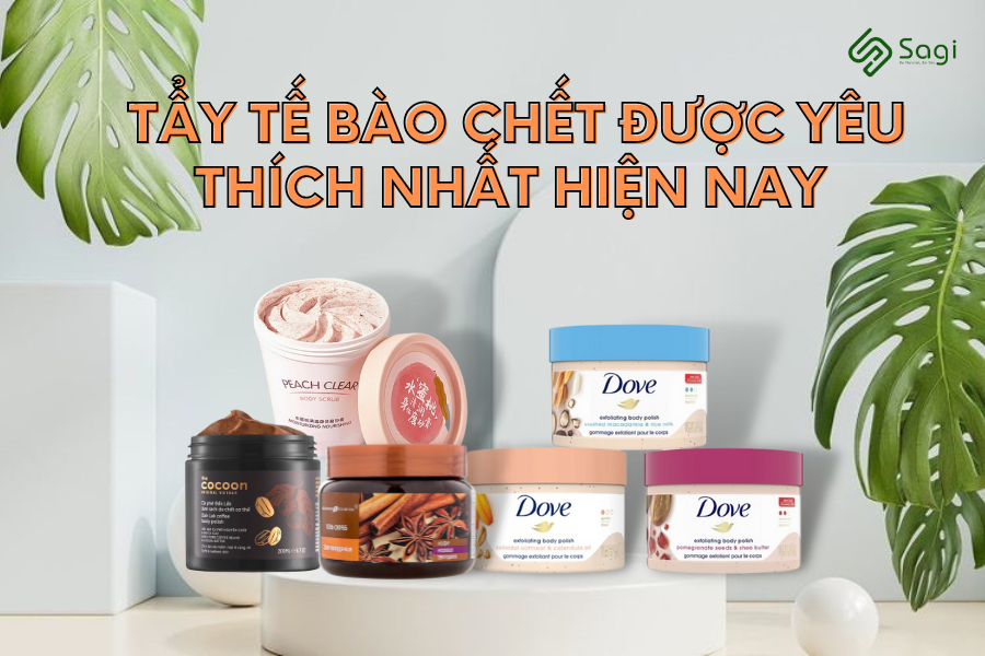TỔNG HỢP CÁC LOẠI TẨY TẾ BÀO CHẾT  ĐƯỢC YÊU THÍCH NHẤT