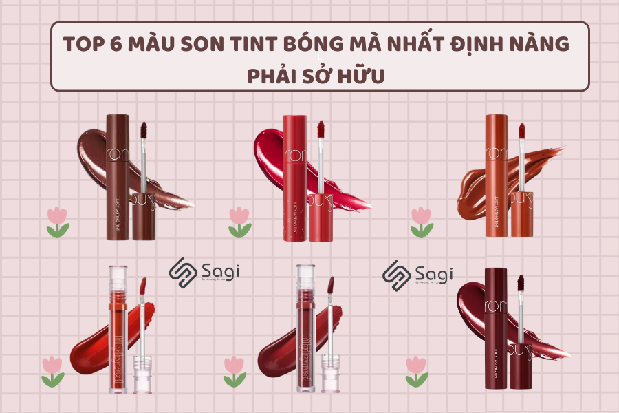 TOP 6 MÀU SON TINT BÓNG MÀ NHẤT ĐỊNH BẠN PHẢI SỞ HỮU