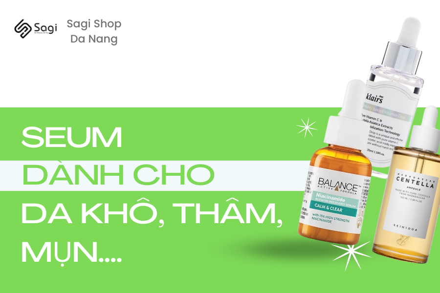 Top 6 serum tối giản xử lý trọn vẹn da khô, mụn, thâm