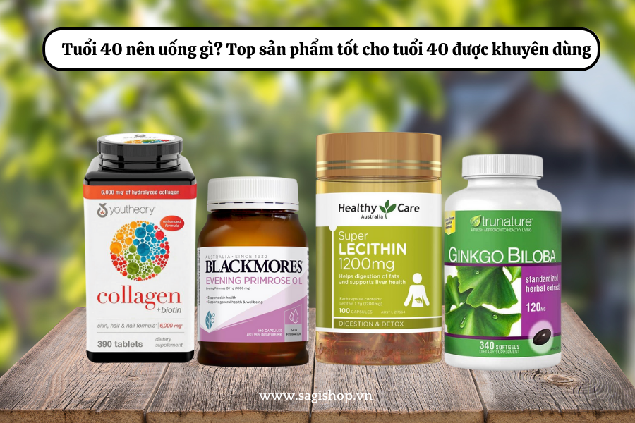 Tuổi 40 nên uống gì? Top sản phẩm tốt cho tuổi 40 được khuyên dùng