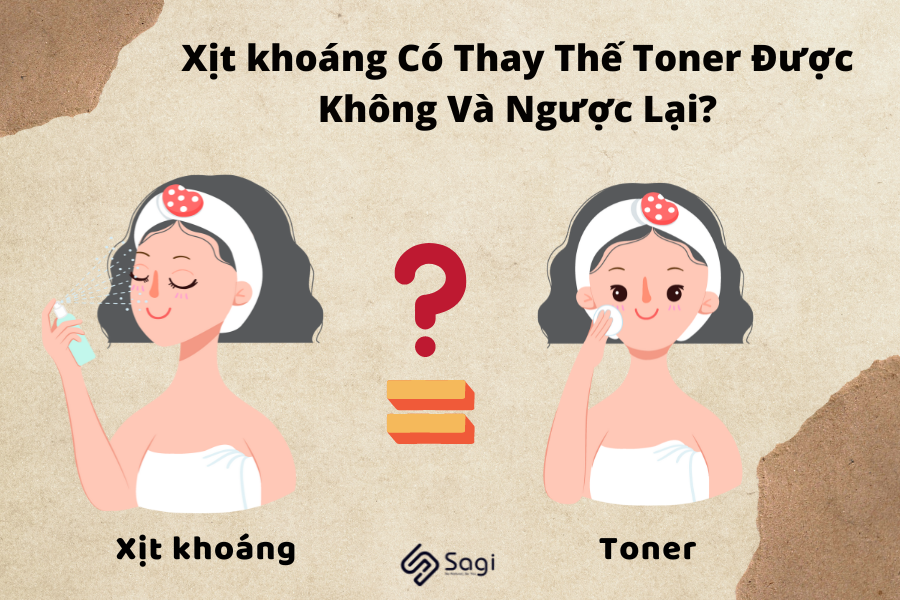 Xịt khoáng Có Thay Thế Toner Được Không Và Ngược Lại?