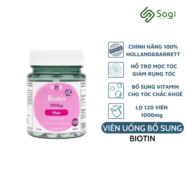 Viên uống Biotin Holland & Barrett 1000mg lọ 120 viên hỗ trợ mọc tóc và giảm rụng tóc