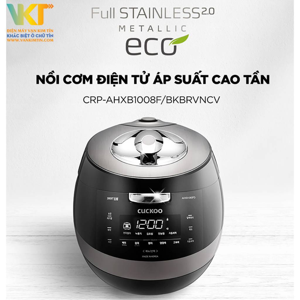 Nồi cơm điện tử cao tần áp suất Cuckoo 1.8 lít CRP-AHXB1008F/BKBRVNCV - Giới thiệu