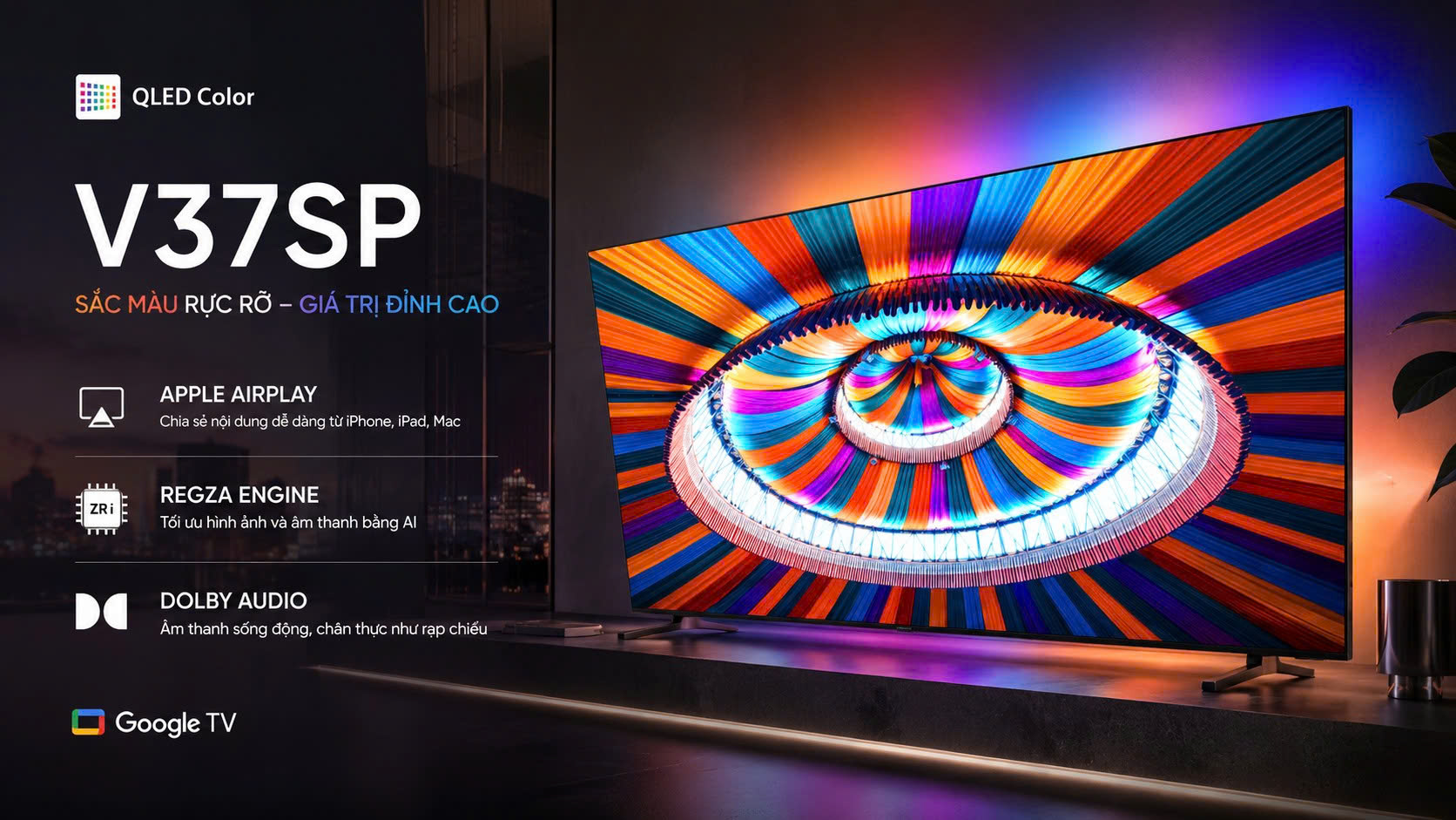 Smart Tivi QLED Toshiba AI HD 43 inch 43V37SP - QLED Color – Tỷ sắc màu rực rỡ trong tầm tay