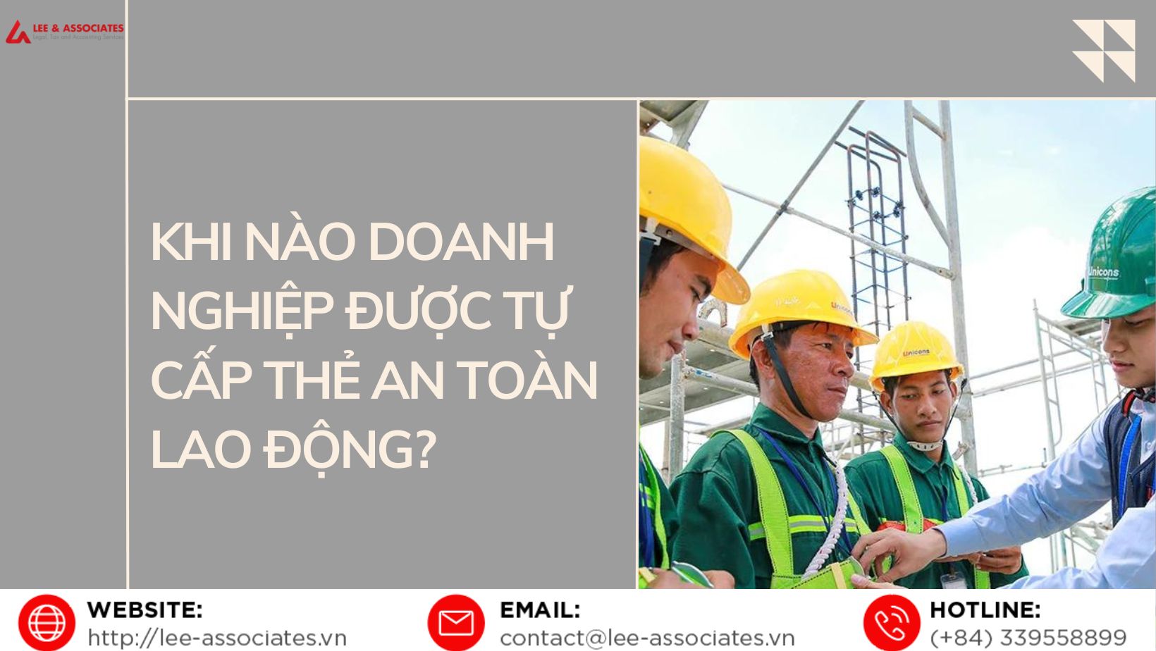 KHI NÀO DOANH NGHIỆP ĐƯỢC TỰ CẤP THẺ AN TOÀN LAO ĐỘNG?