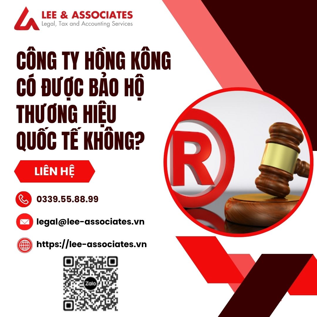 CÔNG TY HỒNG KÔNG CÓ ĐƯỢC BẢO HỘ THƯƠNG HIỆU QUỐC TẾ KHÔNG?
