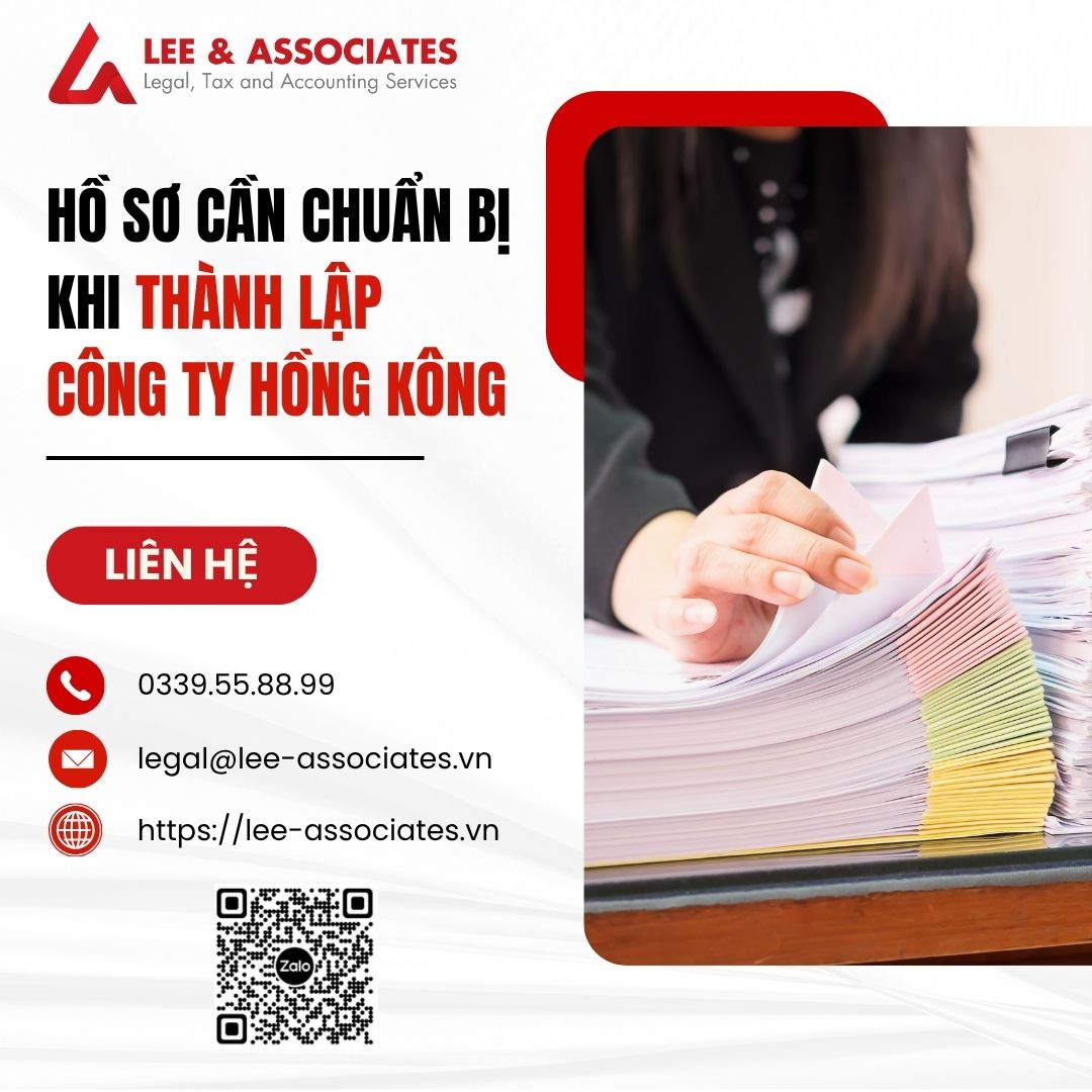 HỒ SƠ CẦN CHUẨN BỊ KHI THÀNH LẬP CÔNG TY HỒNG KÔNG