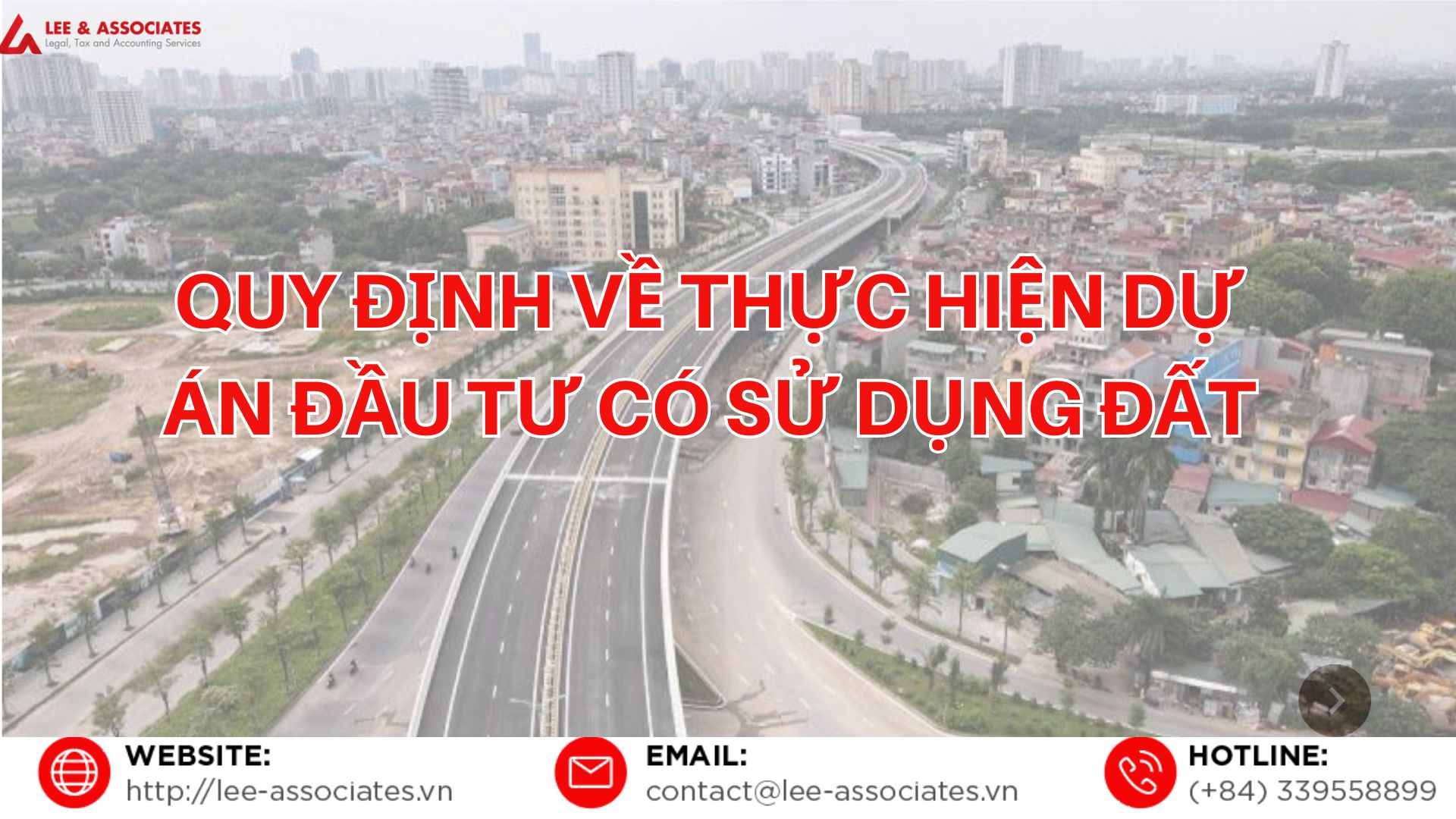 QUY ĐỊNH VỀ THỰC HIỆN DỰ ÁN ĐẦU TƯ CÓ SỬ DỤNG ĐẤT