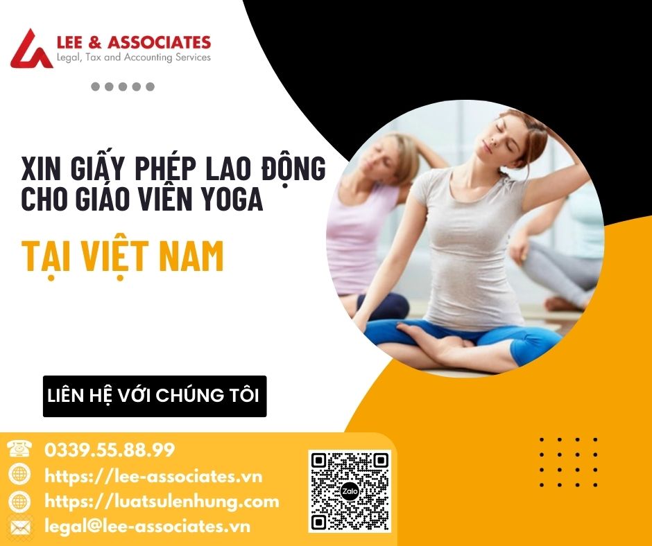 HƯỚNG DẪN XIN GIẤY PHÉP LAO ĐỘNG CHO GIÁO VIÊN YOGA VIỆT NAM