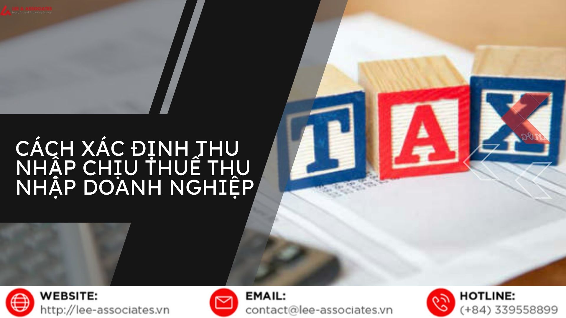 CÁCH XÁC ĐỊNH THU NHẬP CHỊU THUẾ THU NHẬP DOANH NGHIỆP