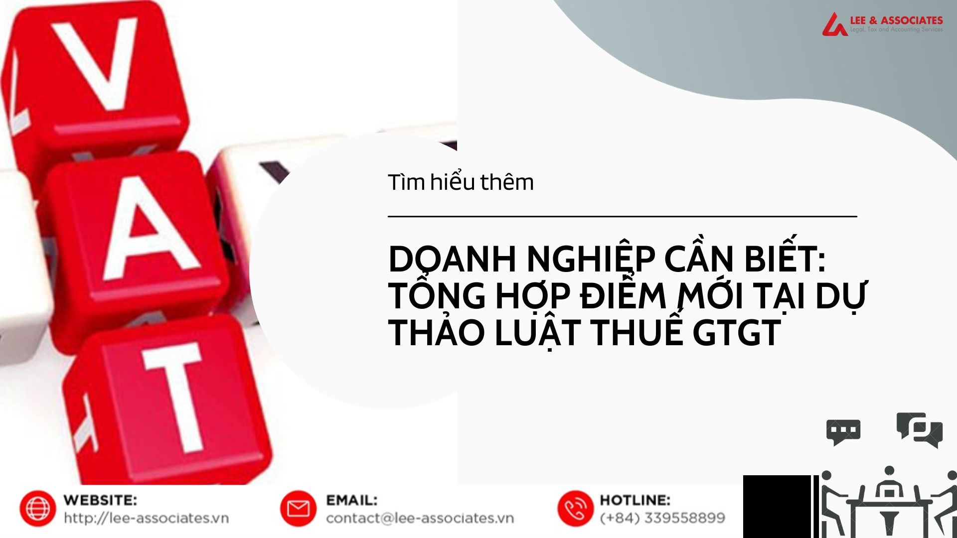 DOANH NGHIỆP CẦN BIẾT: TỔNG HỢP ĐIỂM MỚI TẠI DỰ THẢO LUẬT THUẾ GTGT