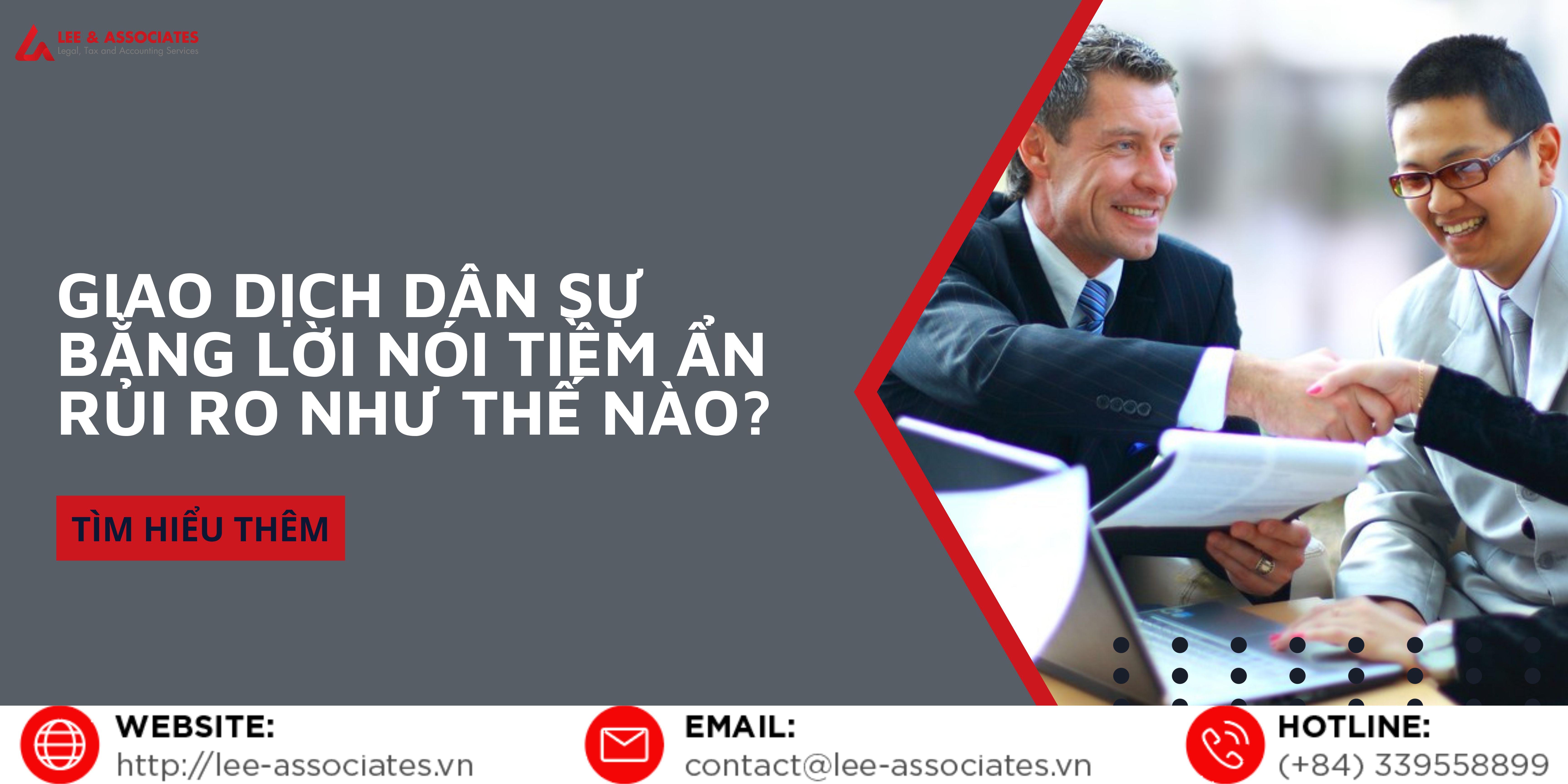 GIAO DỊCH DÂN SỰ BẰNG LỜI NÓI TIỀM ẨN RỦI RO NHƯ THẾ NÀO?