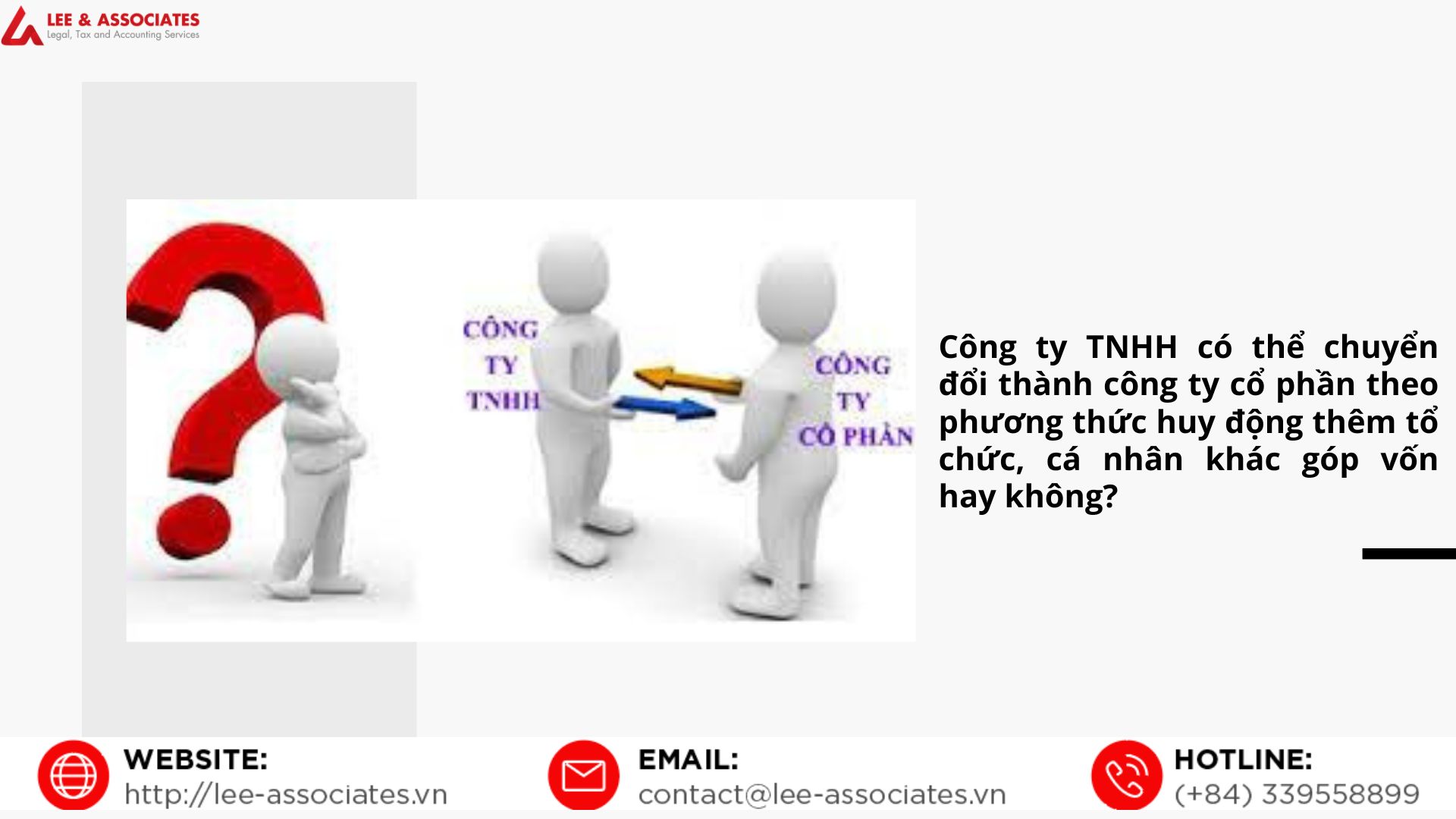CÔNG TY TRÁCH NHIỆM HỮU HẠN CÓ THỂ CHUYỂN ĐỔI THÀNH CÔNG TY CỔ PHẦN THEO PHƯƠNG THỨC HUY ĐỘNG THÊM TỔ CHỨC, CÁ NHÂN KHÁC GÓP VỐN HAY KHÔNG?