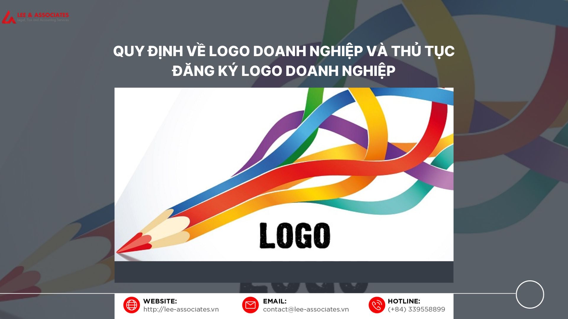 QUY ĐỊNH VỀ LOGO DOANH NGHIỆP VÀ THỦ TỤC ĐĂNG KÝ LOGO DOANH NGHIỆP