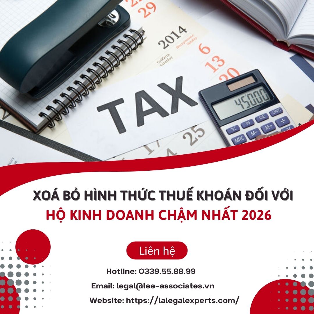 XOÁ BỎ HÌNH THỨC THUẾ KHOÁN ĐỐI VỚI HỘ KINH DOANH CHẬM NHẤT 2026