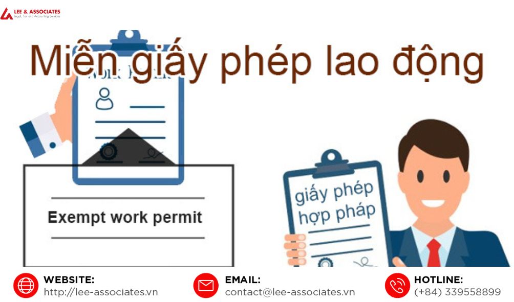 CÁC ĐỐI TƯỢNG ĐƯỢC MIỄN GIẤY PHÉP LAO ĐỘNG TẠI VIỆT NAM
