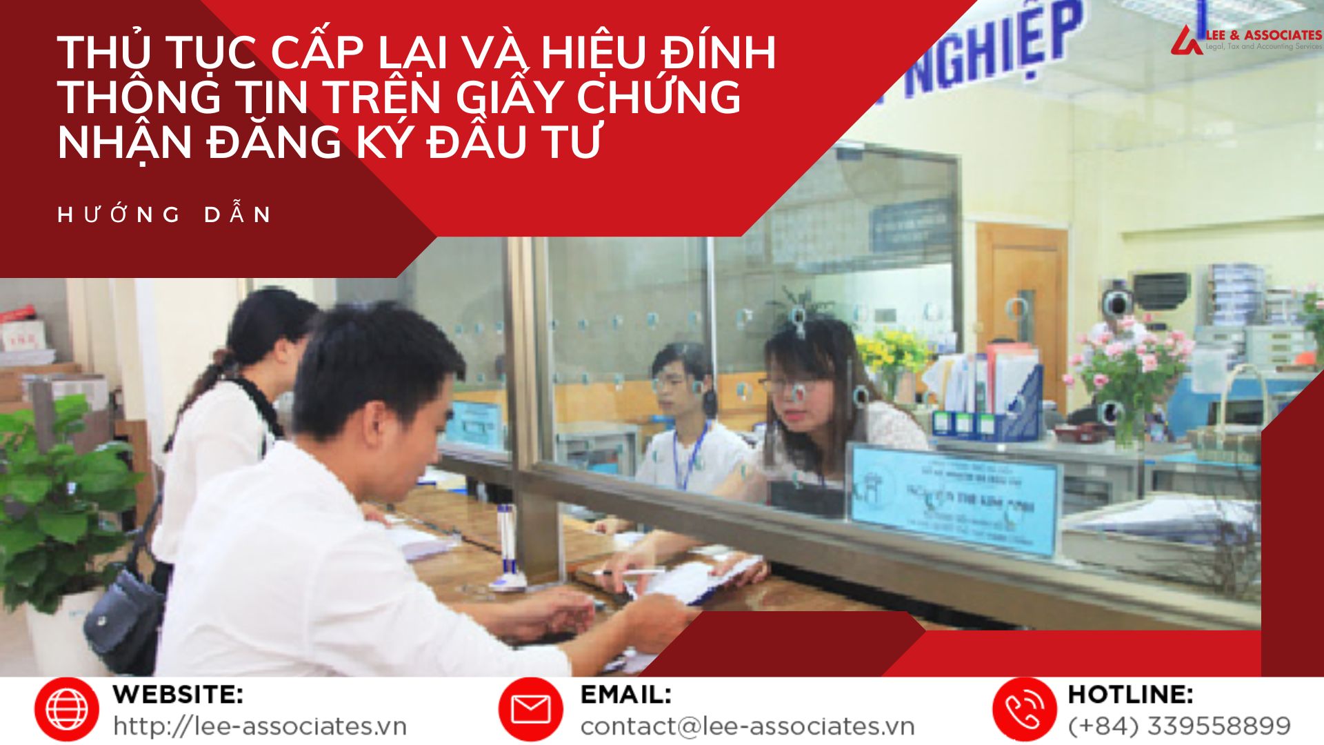 THỦ TỤC CẤP LẠI VÀ HIỆU ĐÍNH THÔNG TIN TRÊN GIẤY CHỨNG NHẬN ĐĂNG KÝ ĐẦU TƯ