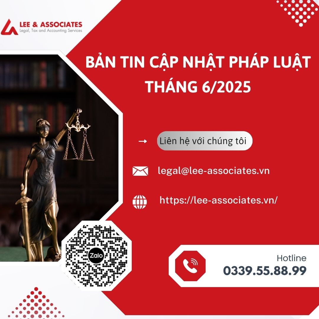 BẢN TIN CẬP NHẬT PHÁP LUẬT THÁNG 6 NĂM 2025