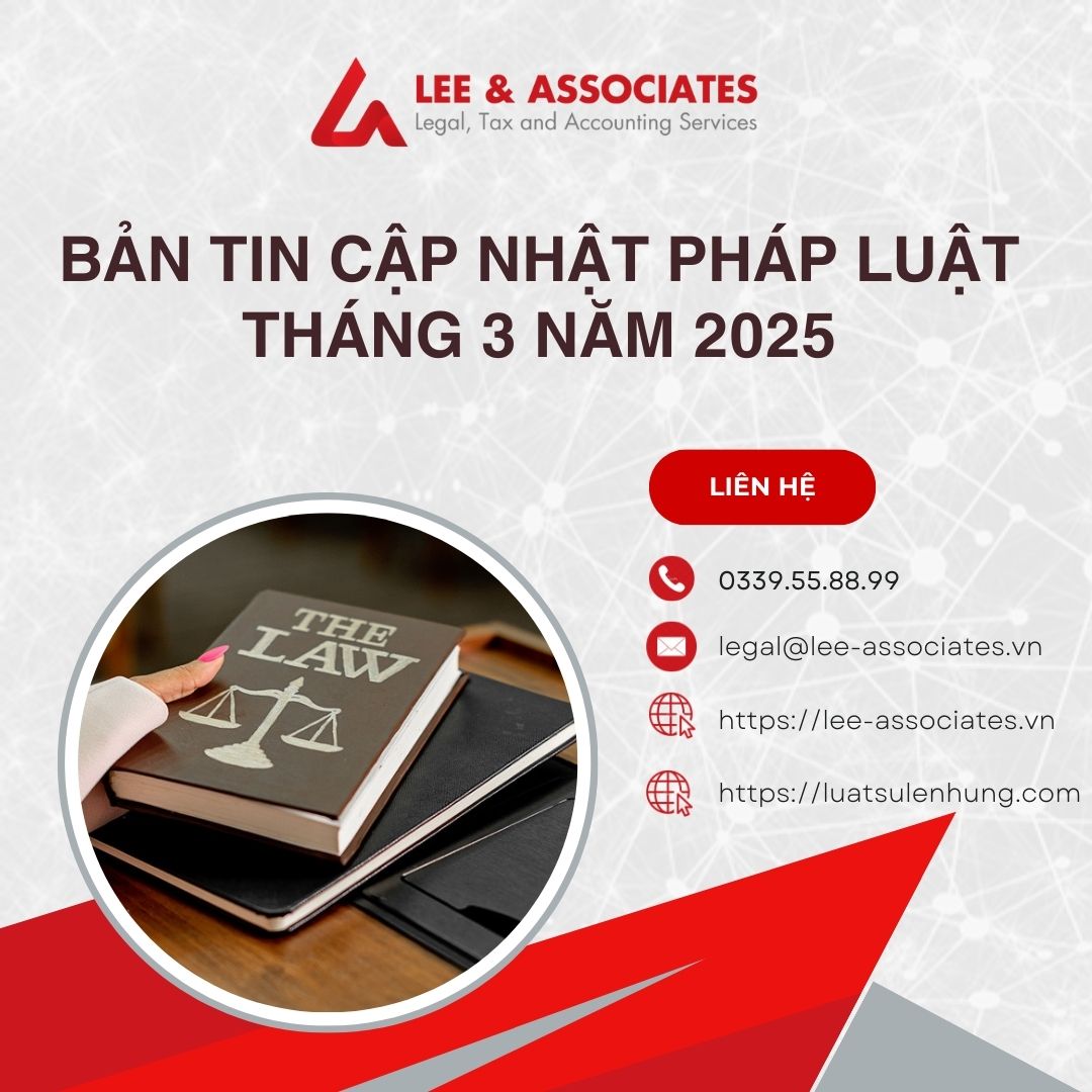 BẢN TIN CẬP NHẬT PHÁP LUẬT THÁNG 3 NĂM 2025