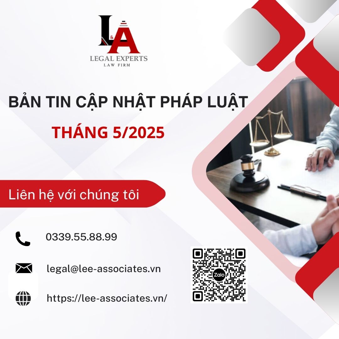 BẢN TIN CẬP NHẬT PHÁP LUẬT THÁNG 5/2025