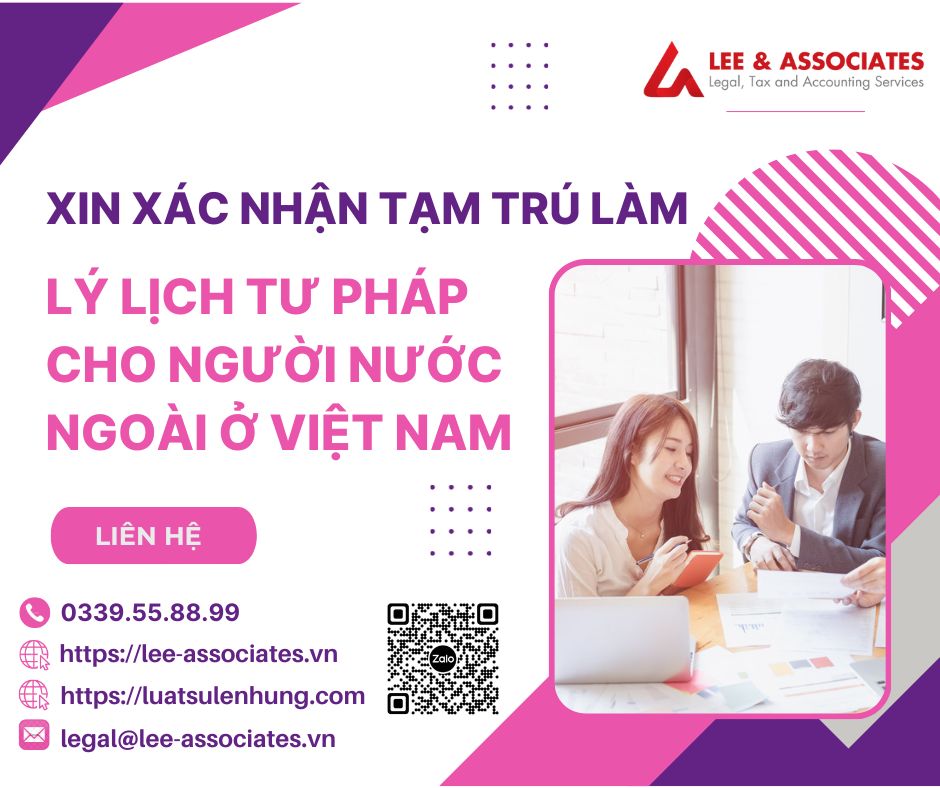 XIN XÁC NHẬN TẠM TRÚ LÀM LÝ LỊCH TƯ PHÁP CHO NGƯỜI NƯỚC NGOÀI Ở VIỆT NAM